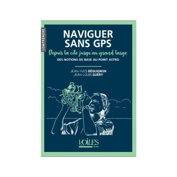 Naviguer sans GPS depuis la côte au large, Voiles & Voiliers