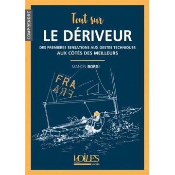 Tout sur le dériveur, Manon Borsi, Voiles & Voiliers